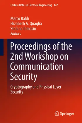 Baldi / Quaglia / Tomasin | Proceedings of the 2nd Workshop on Communication Security | E-Book | sack.de