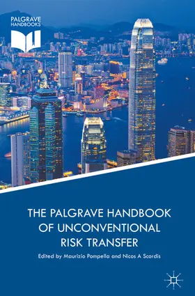 Pompella / Scordis |  The Palgrave Handbook of Unconventional Risk Transfer | eBook | Sack Fachmedien