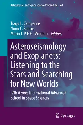 Campante / Santos / Monteiro |  Asteroseismology and Exoplanets: Listening to the Stars and Searching for New Worlds | eBook | Sack Fachmedien