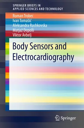 Trobec / Tomašic / Tomasic |  Body Sensors and Electrocardiography | eBook | Sack Fachmedien