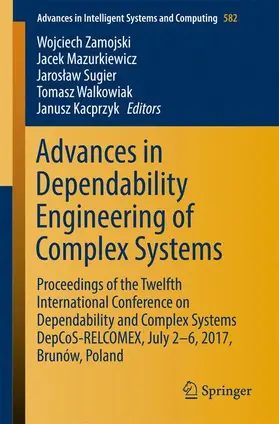 Zamojski / Mazurkiewicz / Kacprzyk |  Advances in Dependability Engineering of Complex Systems | Buch |  Sack Fachmedien