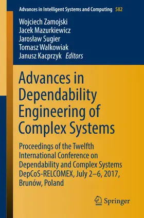 Zamojski / Mazurkiewicz / Sugier | Advances in Dependability Engineering of Complex Systems | E-Book | sack.de