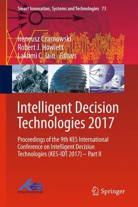 Czarnowski / Howlett / Jain |  Intelligent Decision Technologies 2017 | eBook | Sack Fachmedien