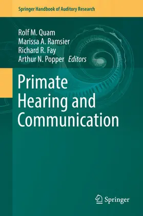 Quam / Ramsier / Fay |  Primate Hearing and Communication | eBook | Sack Fachmedien