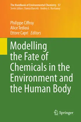 Ciffroy / Tediosi / Capri |  Modelling the Fate of Chemicals in the Environment and the Human Body | eBook | Sack Fachmedien