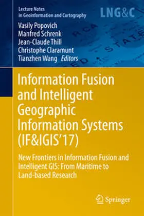 Popovich / Schrenk / Wang |  Information Fusion and Intelligent Geographic Information Systems (IF&IGIS'17) | Buch |  Sack Fachmedien