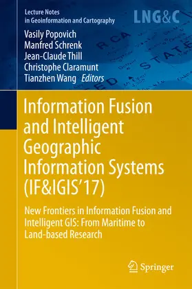 Popovich / Schrenk / Thill | Information Fusion and Intelligent Geographic Information Systems (IF&IGIS'17) | E-Book | sack.de