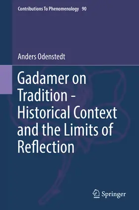 Odenstedt | Gadamer on Tradition - Historical Context and the Limits of Reflection | E-Book | sack.de