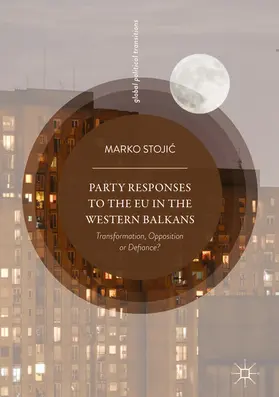 Stojic / Stojic | Party Responses to the EU in the Western Balkans | E-Book | sack.de