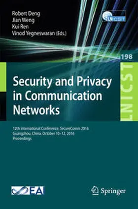 Deng / Weng / Ren |  Security and Privacy in Communication Networks | eBook | Sack Fachmedien
