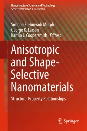 Hunyadi Murph / Larsen / Coopersmith |  Anisotropic and Shape-Selective Nanomaterials | eBook | Sack Fachmedien