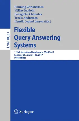 Christiansen / Jaudoin / Legind Larsen |  Flexible Query Answering Systems | Buch |  Sack Fachmedien