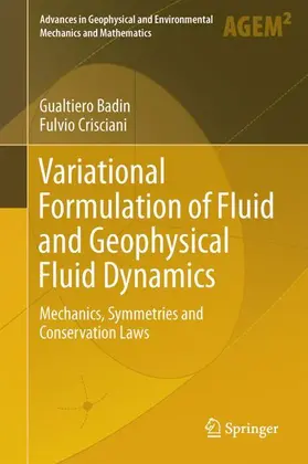 Crisciani / Badin |  Variational Formulation of Fluid and Geophysical Fluid Dynamics | Buch |  Sack Fachmedien