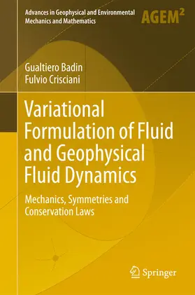 Badin / Crisciani |  Variational Formulation of Fluid and Geophysical Fluid Dynamics | eBook | Sack Fachmedien