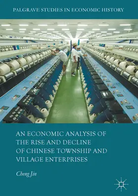Jin |  An Economic Analysis of the Rise and Decline of Chinese Township and Village Enterprises | eBook | Sack Fachmedien