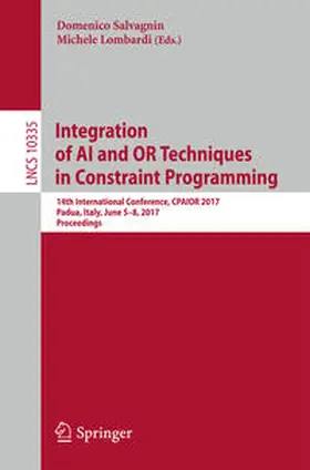 Salvagnin / Lombardi | Integration of AI and OR Techniques in Constraint Programming | E-Book | sack.de