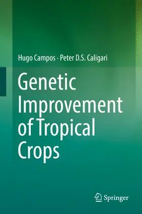 Campos / Caligari |  Genetic Improvement of Tropical Crops | eBook | Sack Fachmedien