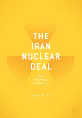 Jett | The Iran Nuclear Deal | E-Book | www2.sack.de