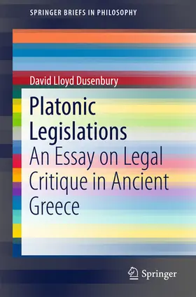 Dusenbury |  Platonic Legislations | eBook | Sack Fachmedien