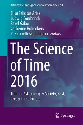 Arias / Combrinck / Seidelmann |  The Science of Time 2016 | Buch |  Sack Fachmedien