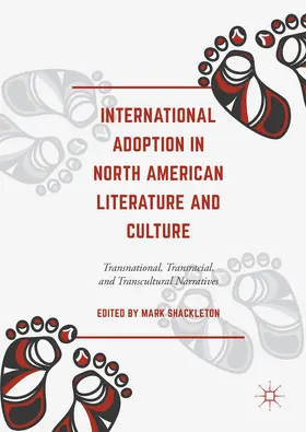 Shackleton |  International Adoption in North American Literature and Culture | eBook | Sack Fachmedien
