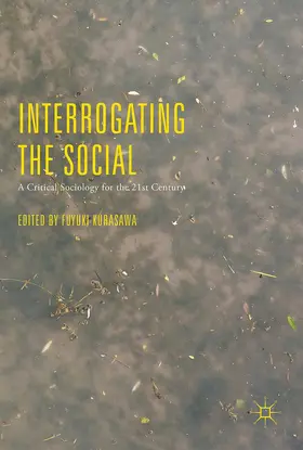 Kurasawa | Interrogating the Social | Buch | 978-3-319-59947-2 | www2.sack.de
