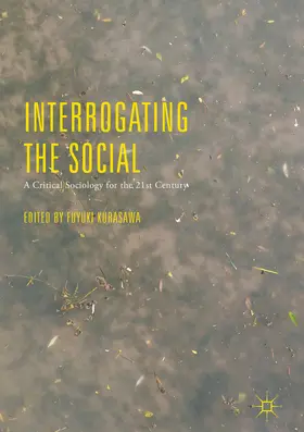 Kurasawa |  Interrogating the Social | eBook | Sack Fachmedien