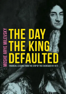 Milevsky |  The Day the King Defaulted | eBook | Sack Fachmedien