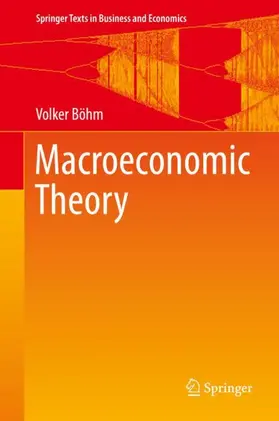 Böhm | Macroeconomic Theory | Buch | 978-3-319-60148-9 | sack.de