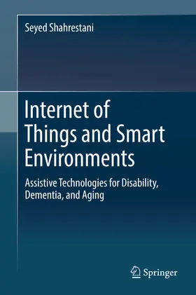 Shahrestani |  Internet of Things and Smart Environments | eBook | Sack Fachmedien