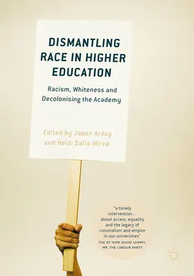 Mirza / Arday |  Dismantling Race in Higher Education | Buch |  Sack Fachmedien