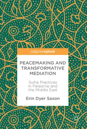 Saxon | Peacemaking and Transformative Mediation | E-Book | www2.sack.de
