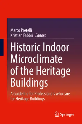 Pretelli / Fabbri |  Historic Indoor Microclimate of the Heritage Buildings | eBook | Sack Fachmedien