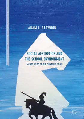 Attwood |  Social Aesthetics and the School Environment | eBook | Sack Fachmedien