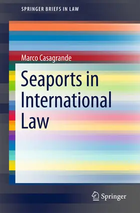 Casagrande |  Seaports in International Law | eBook | Sack Fachmedien