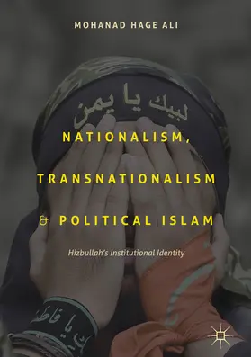 Hage Ali |  Nationalism, Transnationalism, and Political Islam | eBook | Sack Fachmedien