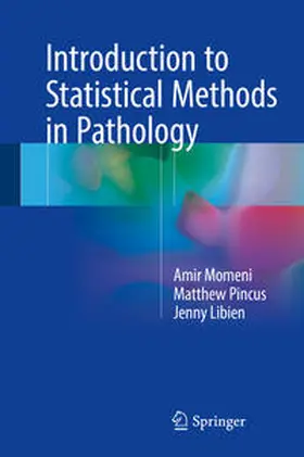 Momeni / Libien / Pincus |  Introduction to Statistical Methods in Pathology | Buch |  Sack Fachmedien