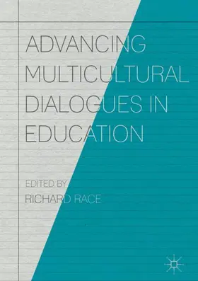 Race | Advancing Multicultural Dialogues in Education | Buch | 978-3-319-60557-9 | sack.de