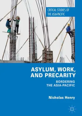 Henry |  Asylum, Work, and Precarity | Buch |  Sack Fachmedien