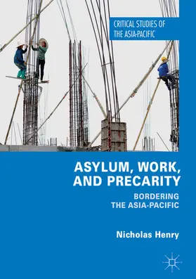 Henry |  Asylum, Work, and Precarity | eBook | Sack Fachmedien