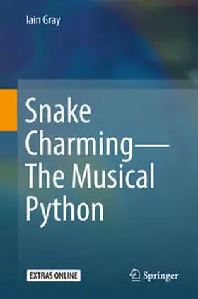 Gray | Snake Charming - The Musical Python | E-Book | sack.de
