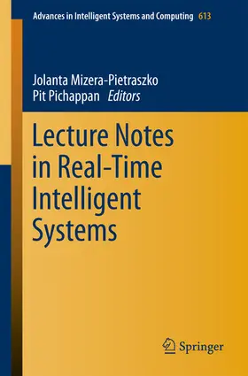 Mizera-Pietraszko / Pichappan | Lecture Notes in Real-Time Intelligent Systems | E-Book | sack.de
