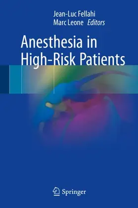 Leone / Fellahi |  Anesthesia in High-Risk Patients | Buch |  Sack Fachmedien