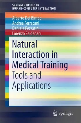 Del Bimbo / Ferracani / Pezzatini |  Natural Interaction in Medical Training | eBook | Sack Fachmedien