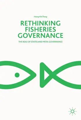 Viet Thang |  Rethinking Fisheries Governance | Buch |  Sack Fachmedien