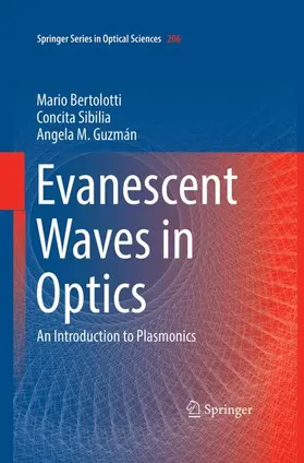 Bertolotti / M. Guzman / Sibilia |  Evanescent Waves in Optics | Buch |  Sack Fachmedien