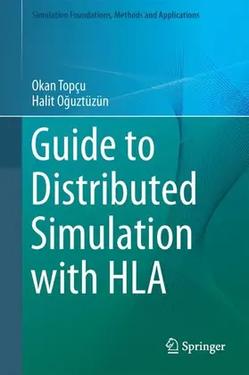 Oguztüzün / Topçu / Oguztüzün |  Guide to Distributed Simulation with HLA | Buch |  Sack Fachmedien