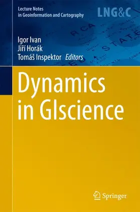 Ivan / Inspektor / Horák |  Dynamics in GIscience | Buch |  Sack Fachmedien