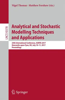 Forshaw / Thomas | Analytical and Stochastic Modelling Techniques and Applications | Buch | 978-3-319-61427-4 | sack.de