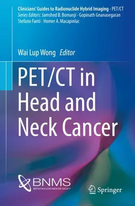 Wong | PET/CT in Head and Neck Cancer | Buch | 978-3-319-61439-7 | sack.de